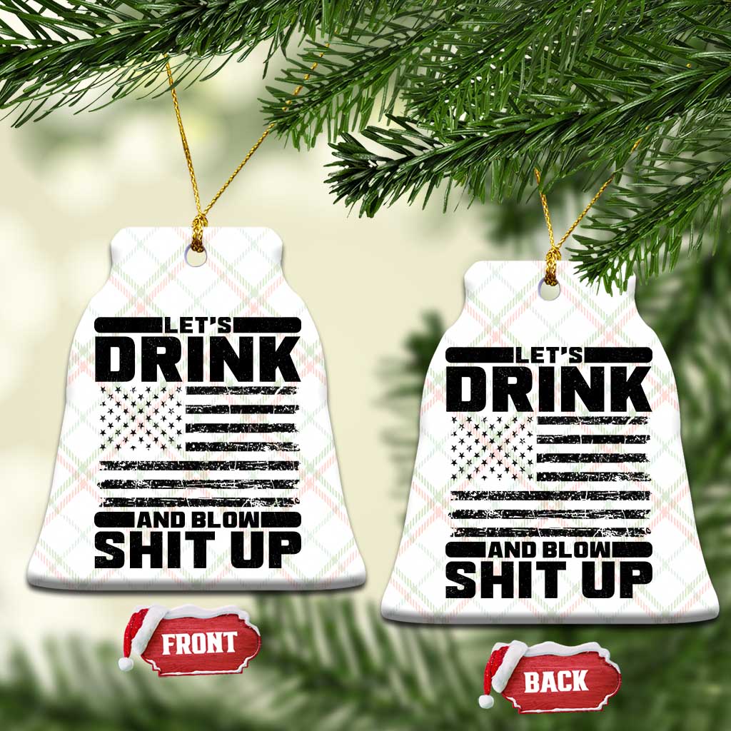 Patriotic 4th of July Fireworks Funny Drinking Party Ceramic Ornament Let's Drink And Blow Shit Up Gag Gift