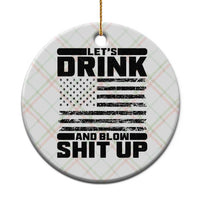 Patriotic 4th of July Fireworks Funny Drinking Party Ceramic Ornament Let's Drink And Blow Shit Up Gag Gift