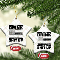 Patriotic 4th of July Fireworks Funny Drinking Party Ceramic Ornament Let's Drink And Blow Shit Up Gag Gift