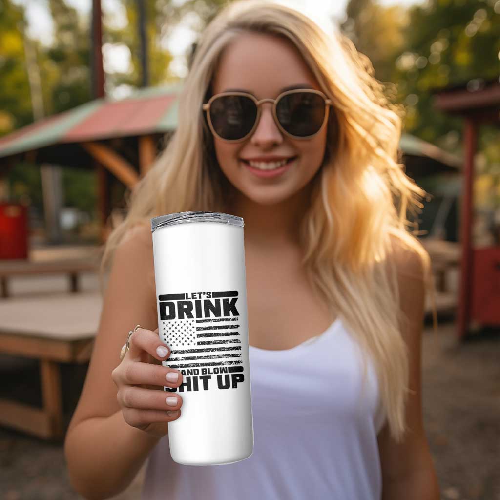 Patriotic 4th of July Fireworks Funny Drinking Party Skinny Tumbler Let's Drink And Blow Shit Up Gag Gift