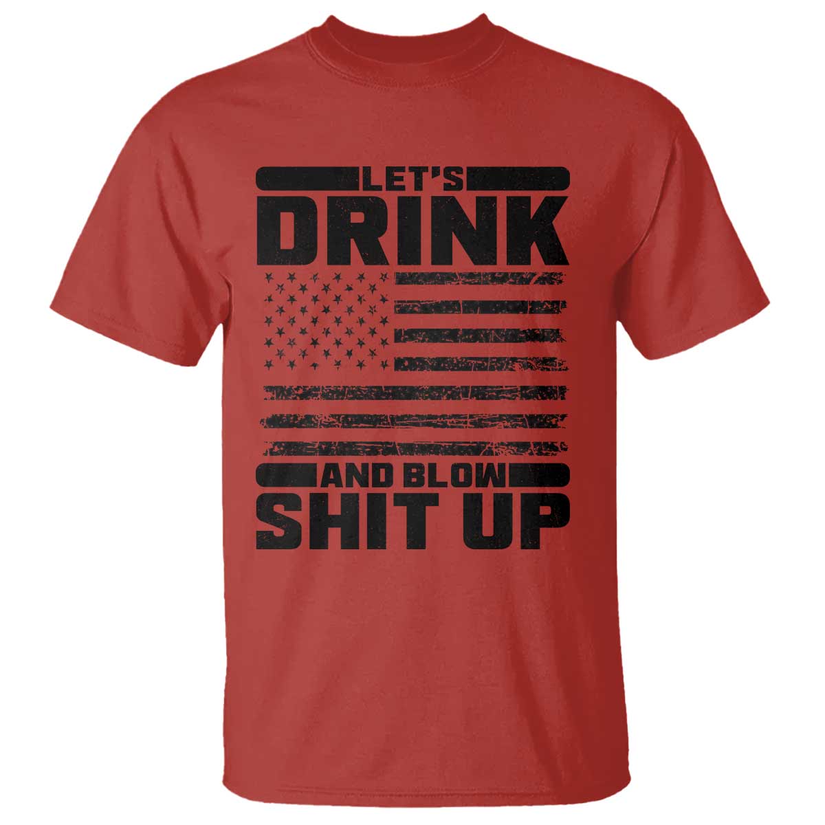 Patriotic 4th of July Fireworks Funny Drinking Party T Shirt Let's Drink And Blow Shit Up Gag Gift