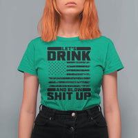Patriotic 4th of July Fireworks Funny Drinking Party T Shirt For Women Let's Drink And Blow Shit Up Gag Gift