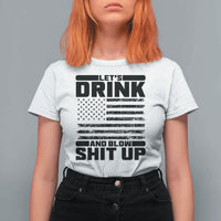 Patriotic 4th of July Fireworks Funny Drinking Party T Shirt For Women Let's Drink And Blow Shit Up Gag Gift