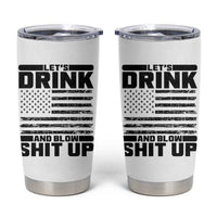Patriotic 4th of July Fireworks Funny Drinking Party Tumbler Cup Let's Drink And Blow Shit Up Gag Gift