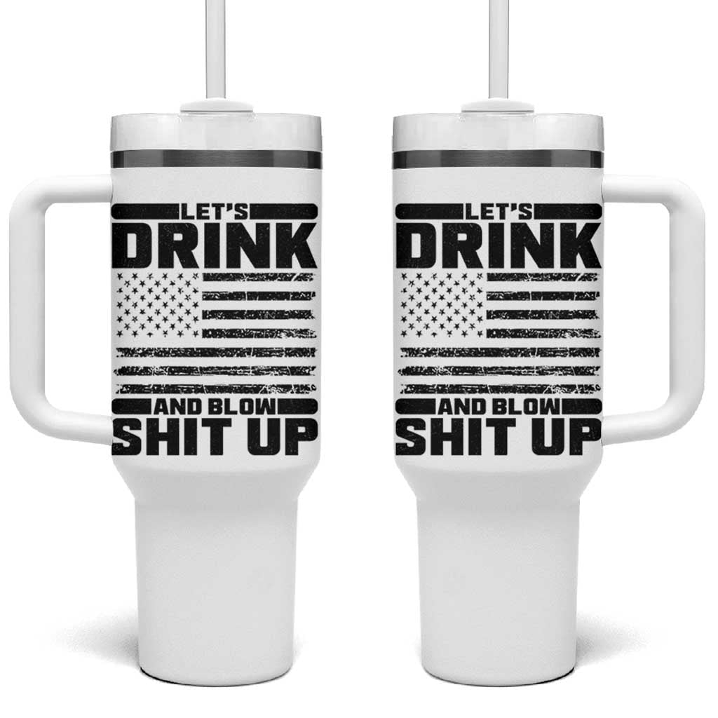 Patriotic 4th of July Fireworks Funny Drinking Party Tumbler With Handle Let's Drink And Blow Shit Up Gag Gift
