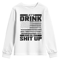 Patriotic 4th of July Fireworks Funny Drinking Party Youth Sweatshirt Let's Drink And Blow Shit Up Gag Gift