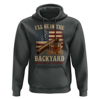 Vintage American Flag Whiskey and Cigar Graphic Hoodie I Will Be In The Backyard Patriotic Bourbon Lover Fathers Day Gift for Men