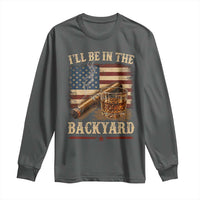 Vintage American Flag Whiskey and Cigar Graphic Long Sleeve Shirt I Will Be In The Backyard Patriotic Bourbon Lover Fathers Day Gift for Men