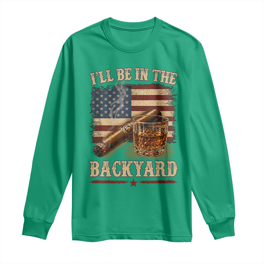 Vintage American Flag Whiskey and Cigar Graphic Long Sleeve Shirt I Will Be In The Backyard Patriotic Bourbon Lover Fathers Day Gift for Men