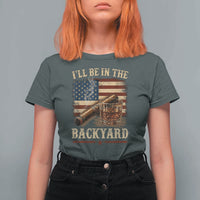 Vintage American Flag Whiskey and Cigar Graphic T Shirt For Women I Will Be In The Backyard Patriotic Bourbon Lover Fathers Day Gift for Men
