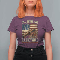 Vintage American Flag Whiskey and Cigar Graphic T Shirt For Women I Will Be In The Backyard Patriotic Bourbon Lover Fathers Day Gift for Men
