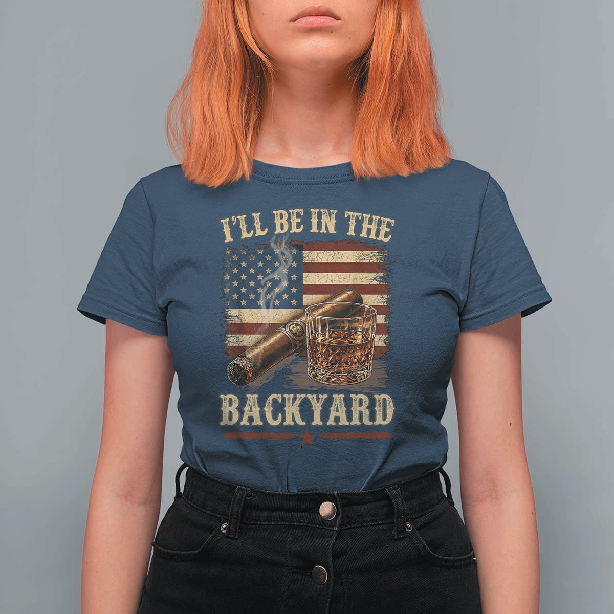 Vintage American Flag Whiskey and Cigar Graphic T Shirt For Women I Will Be In The Backyard Patriotic Bourbon Lover Fathers Day Gift for Men