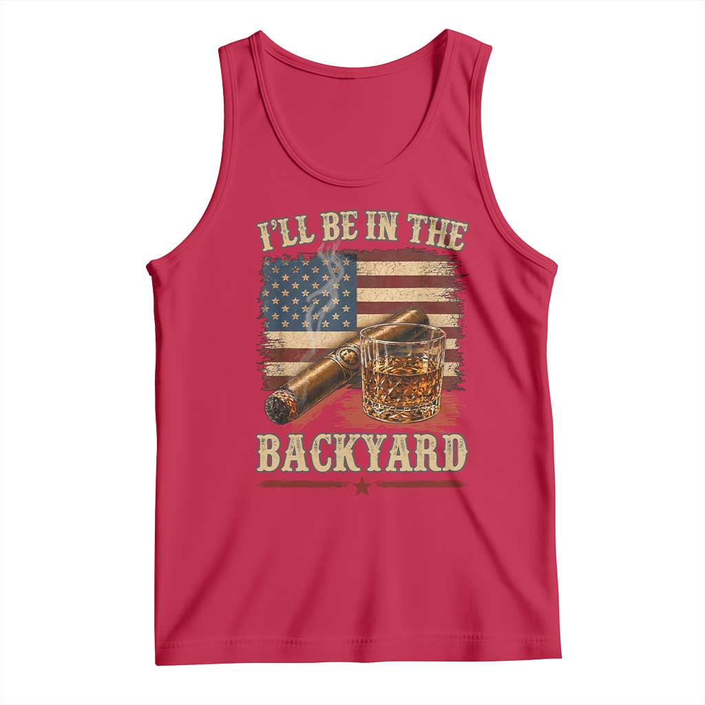 Vintage American Flag Whiskey and Cigar Graphic Tank Top I Will Be In The Backyard Patriotic Bourbon Lover Fathers Day Gift for Men