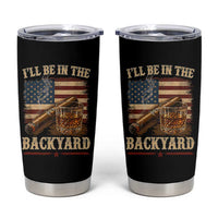 Vintage American Flag Whiskey and Cigar Graphic Tumbler Cup I Will Be In The Backyard Patriotic Bourbon Lover Fathers Day Gift for Men