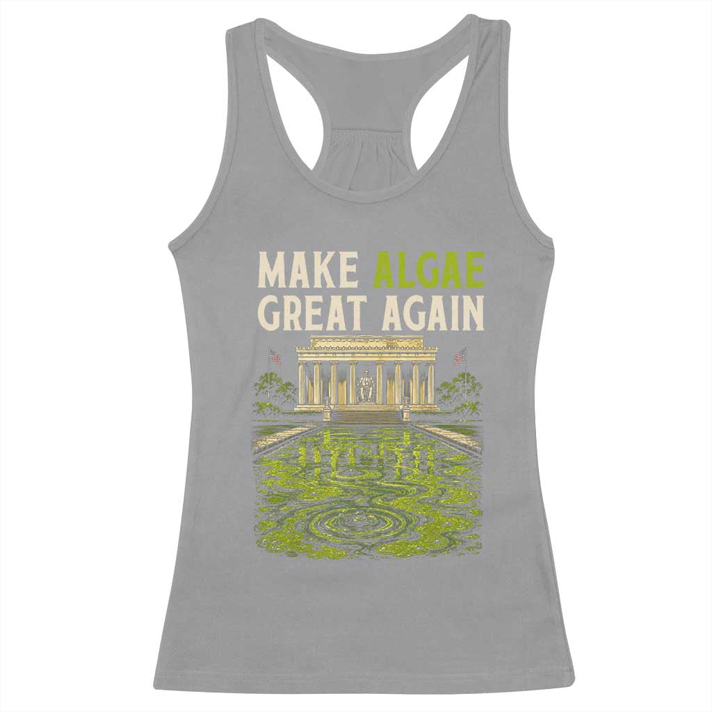 Make Algae Great Again Lincoln Memorial Reflecting Pool Graphic Racerback Tank Top Funny Washington DC Viral Swamp Meme