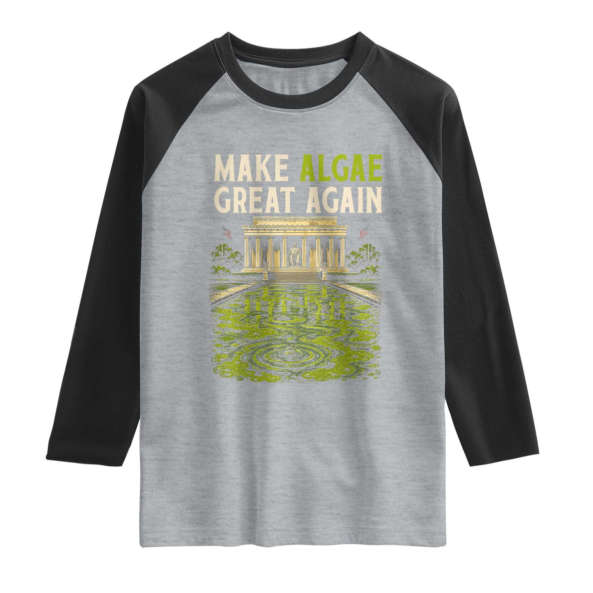 Make Algae Great Again Lincoln Memorial Reflecting Pool Graphic Raglan Shirt Funny Washington DC Viral Swamp Meme