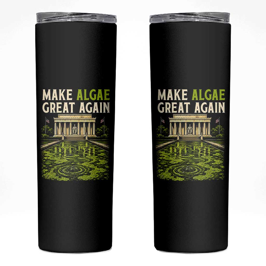 Make Algae Great Again Lincoln Memorial Reflecting Pool Graphic Skinny Tumbler Funny Washington DC Viral Swamp Meme