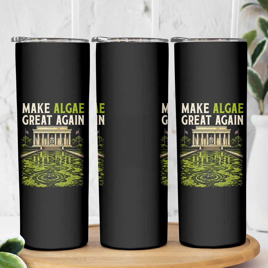 Make Algae Great Again Lincoln Memorial Reflecting Pool Graphic Skinny Tumbler Funny Washington DC Viral Swamp Meme