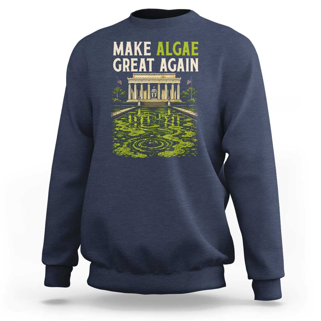 Make Algae Great Again Lincoln Memorial Reflecting Pool Graphic Sweatshirt Funny Washington DC Viral Swamp Meme
