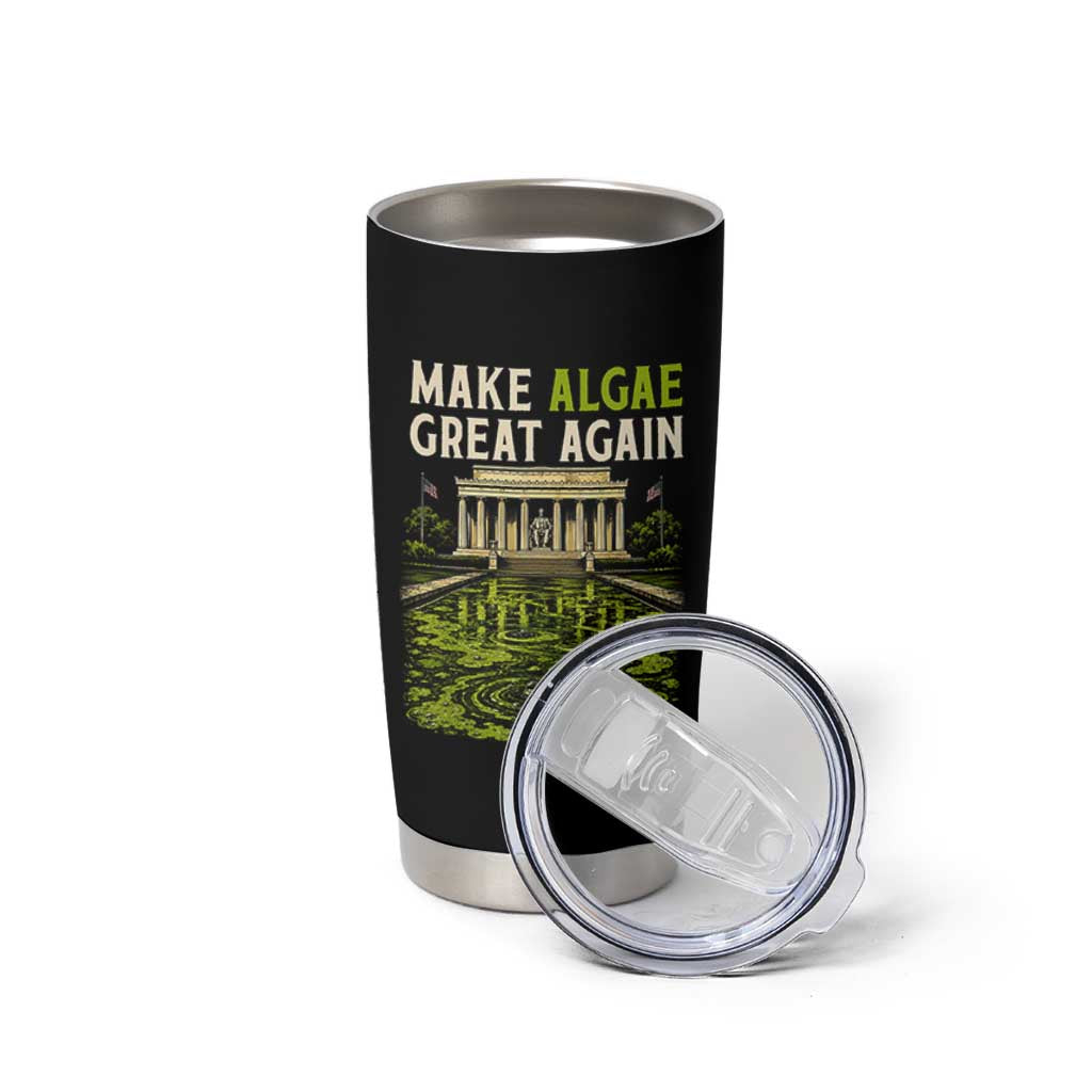 Make Algae Great Again Lincoln Memorial Reflecting Pool Graphic Tumbler Cup Funny Washington DC Viral Swamp Meme