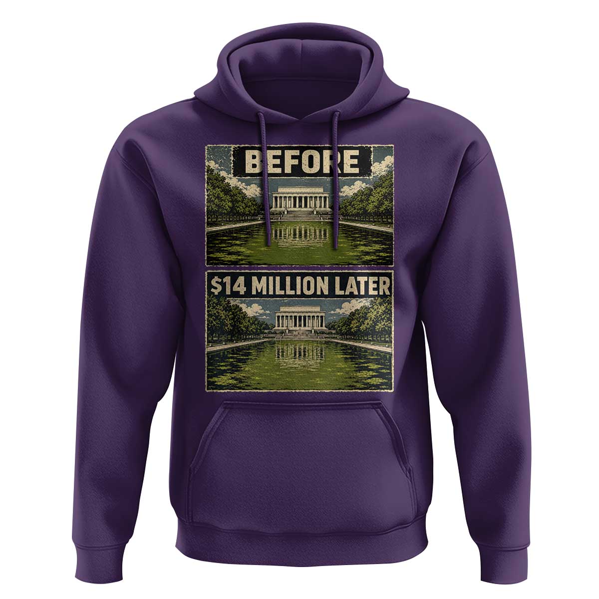 Before and 14 Million Dollars Later Lincoln Memorial Reflecting Pool Meme Hoodie Funny Government Spending Satire