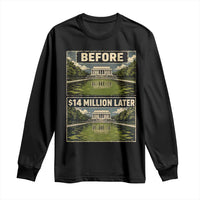Before and 14 Million Dollars Later Lincoln Memorial Reflecting Pool Meme Long Sleeve Shirt Funny Government Spending Satire