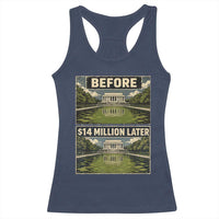 Before and 14 Million Dollars Later Lincoln Memorial Reflecting Pool Meme Racerback Tank Top Funny Government Spending Satire