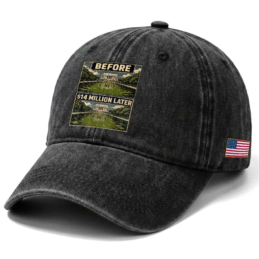 Before and 14 Million Dollars Later Lincoln Memorial Reflecting Pool Meme Washed Cotton Baseball Cap Funny Government Spending Satire