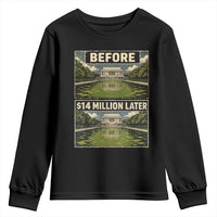 Before and 14 Million Dollars Later Lincoln Memorial Reflecting Pool Meme Youth Sweatshirt Funny Government Spending Satire