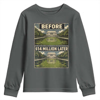 Before and 14 Million Dollars Later Lincoln Memorial Reflecting Pool Meme Youth Sweatshirt Funny Government Spending Satire