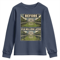 Before and 14 Million Dollars Later Lincoln Memorial Reflecting Pool Meme Youth Sweatshirt Funny Government Spending Satire