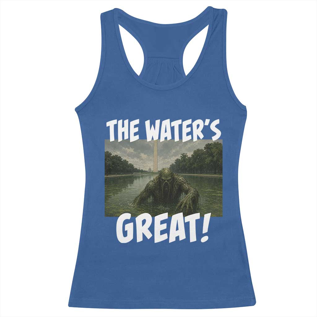 The Water is Great Swamp Monster Reflecting Pool Racerback Tank Top Funny Washington DC Algae Creature Meme