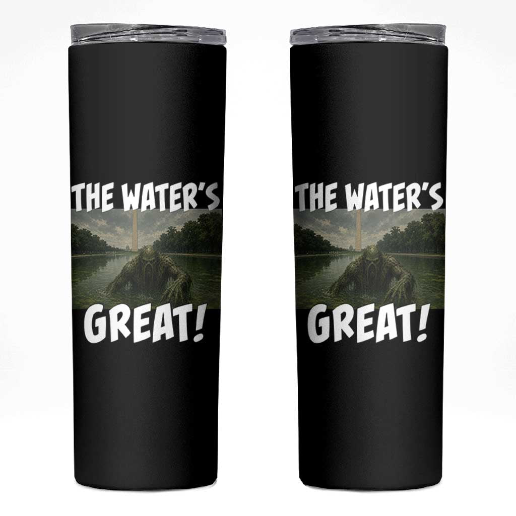 The Water is Great Swamp Monster Reflecting Pool Skinny Tumbler Funny Washington DC Algae Creature Meme
