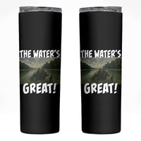 The Water is Great Swamp Monster Reflecting Pool Skinny Tumbler Funny Washington DC Algae Creature Meme