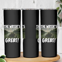 The Water is Great Swamp Monster Reflecting Pool Skinny Tumbler Funny Washington DC Algae Creature Meme