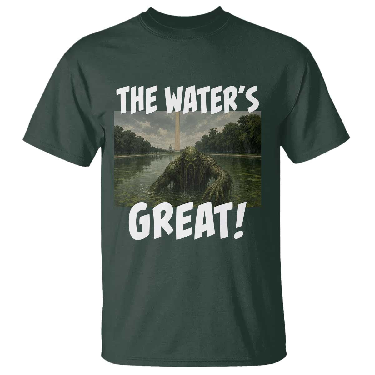 The Water is Great Swamp Monster Reflecting Pool T Shirt Funny Washington DC Algae Creature Meme