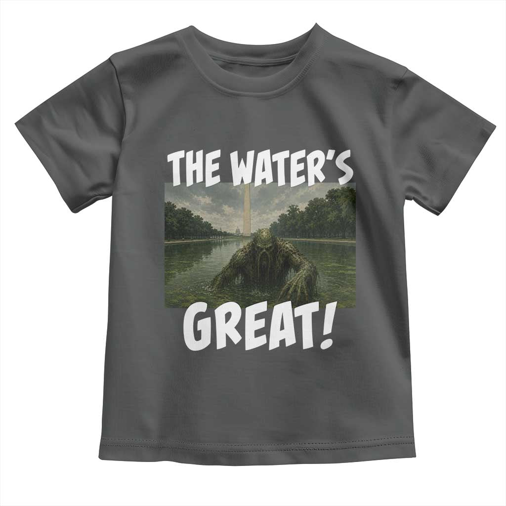 The Water is Great Swamp Monster Reflecting Pool Toddler T Shirt Funny Washington DC Algae Creature Meme