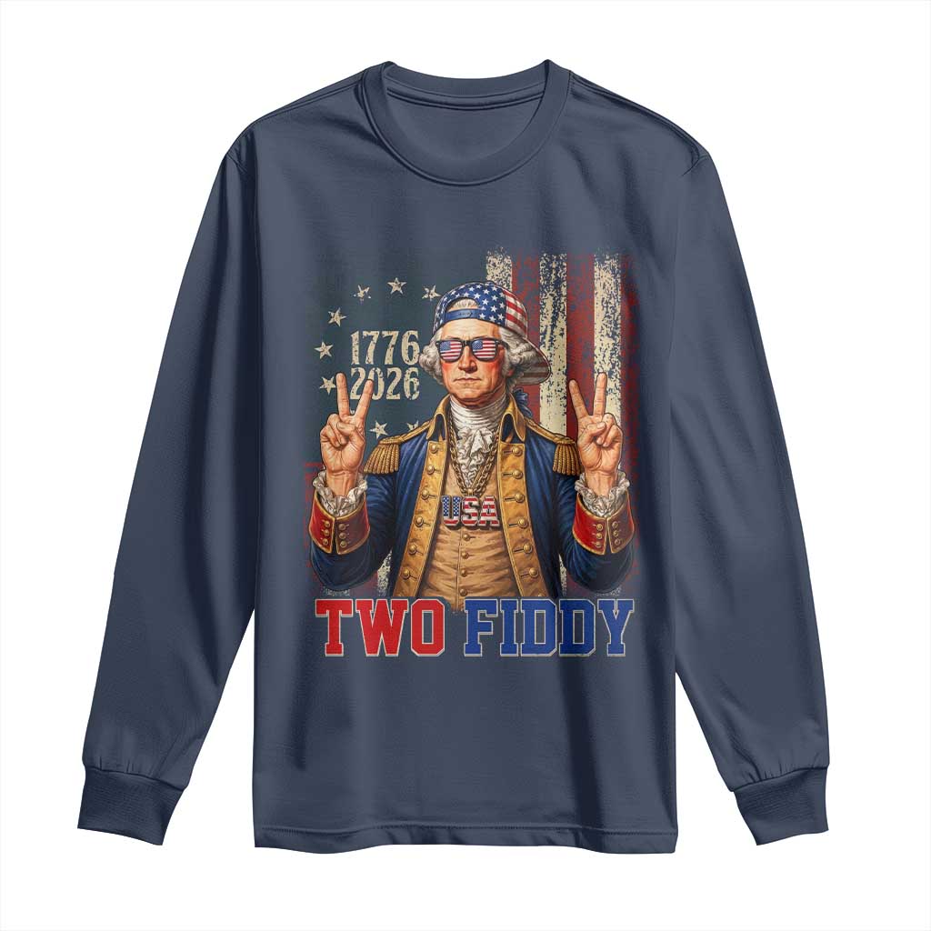 Two Fiddy George Washington Peace Signs Long Sleeve Shirt Funny Semiquincentennial Hip Hop Style President