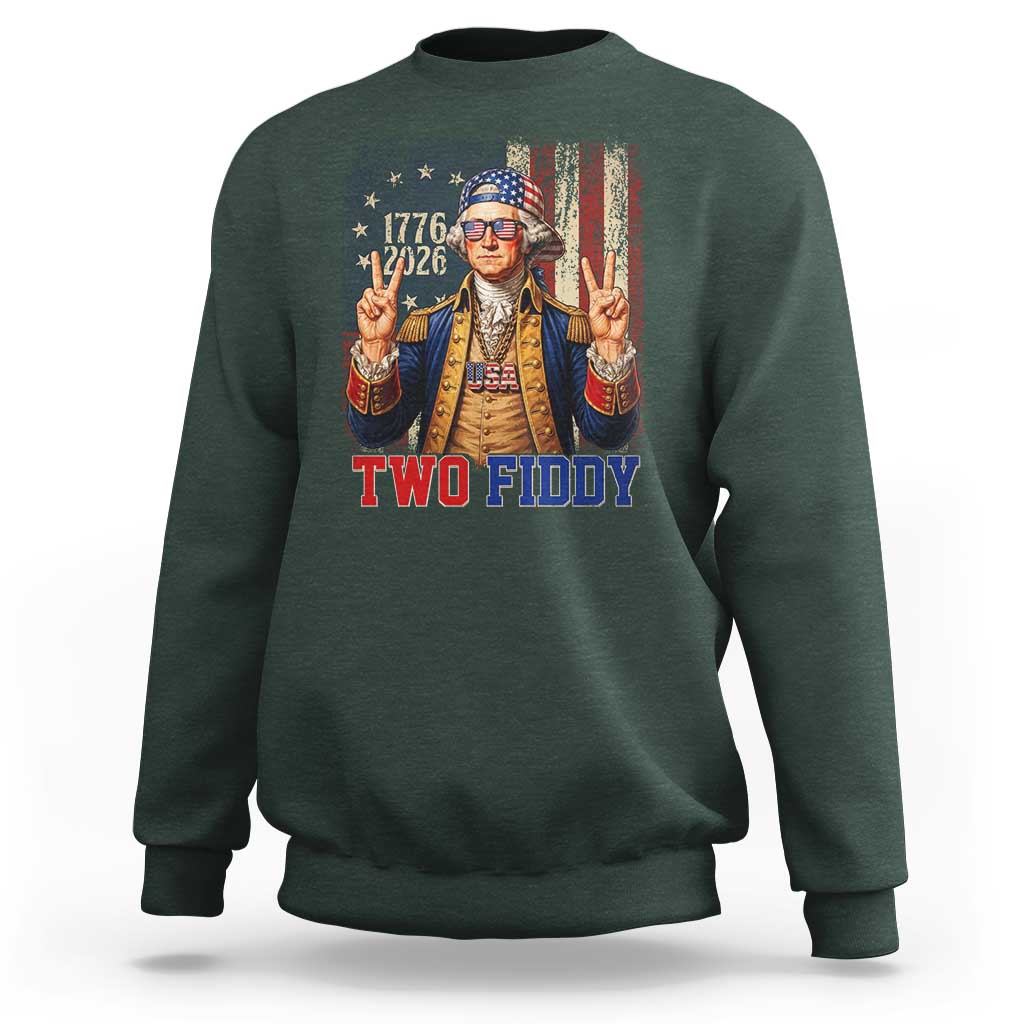 Two Fiddy George Washington Peace Signs Sweatshirt Funny Semiquincentennial Hip Hop Style President