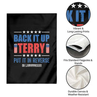 Back It Up Terry Put It In Reverse Oh Lawd Garden Flag Funny 4th of July Fireworks Patriotic