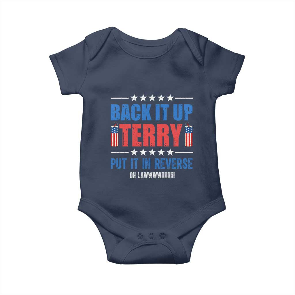 Back It Up Terry Put It In Reverse Oh Lawd Baby Onesie Funny 4th of July Fireworks Patriotic