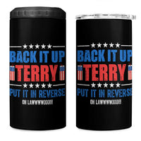 Back It Up Terry Put It In Reverse Oh Lawd 4 in 1 Can Cooler Tumbler Funny 4th of July Fireworks Patriotic