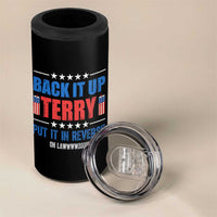 Back It Up Terry Put It In Reverse Oh Lawd 4 in 1 Can Cooler Tumbler Funny 4th of July Fireworks Patriotic