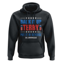 Back It Up Terry Put It In Reverse Oh Lawd Hoodie Funny 4th of July Fireworks Patriotic