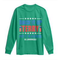 Back It Up Terry Put It In Reverse Oh Lawd Long Sleeve Shirt Funny 4th of July Fireworks Patriotic