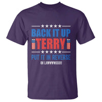 Back It Up Terry Put It In Reverse Oh Lawd T Shirt Funny 4th of July Fireworks Patriotic