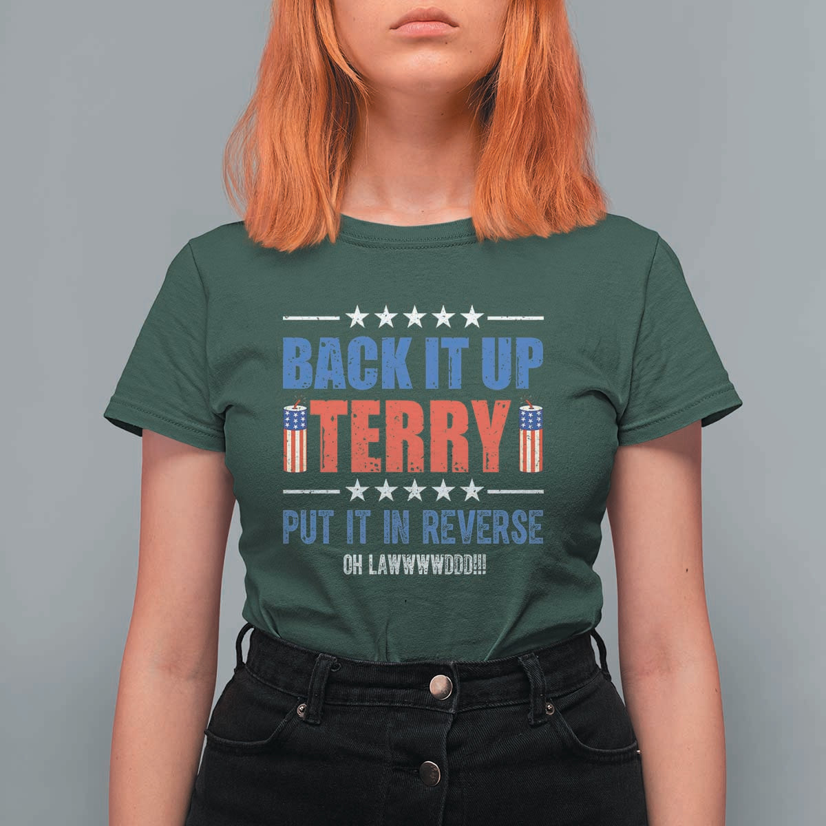 Back It Up Terry Put It In Reverse Oh Lawd T Shirt For Women Funny 4th of July Fireworks Patriotic