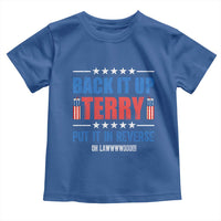 Back It Up Terry Put It In Reverse Oh Lawd Toddler T Shirt Funny 4th of July Fireworks Patriotic