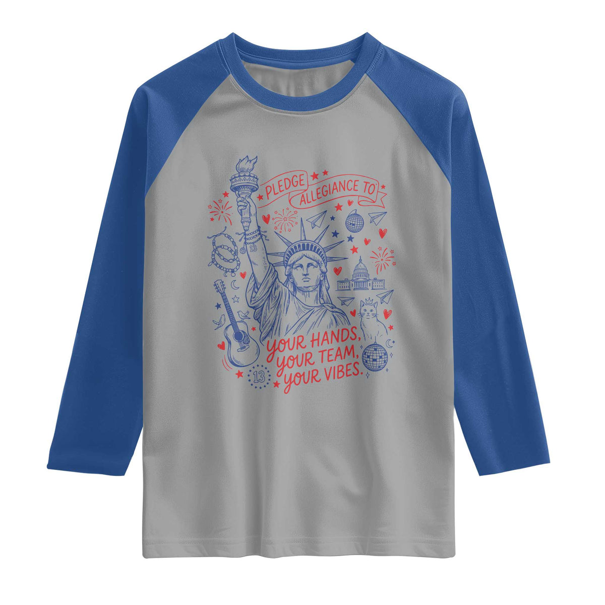 Pledge Allegiance To Your Hands Team Vibes Raglan Shirt Statue of Liberty Doodle Americana Graphic