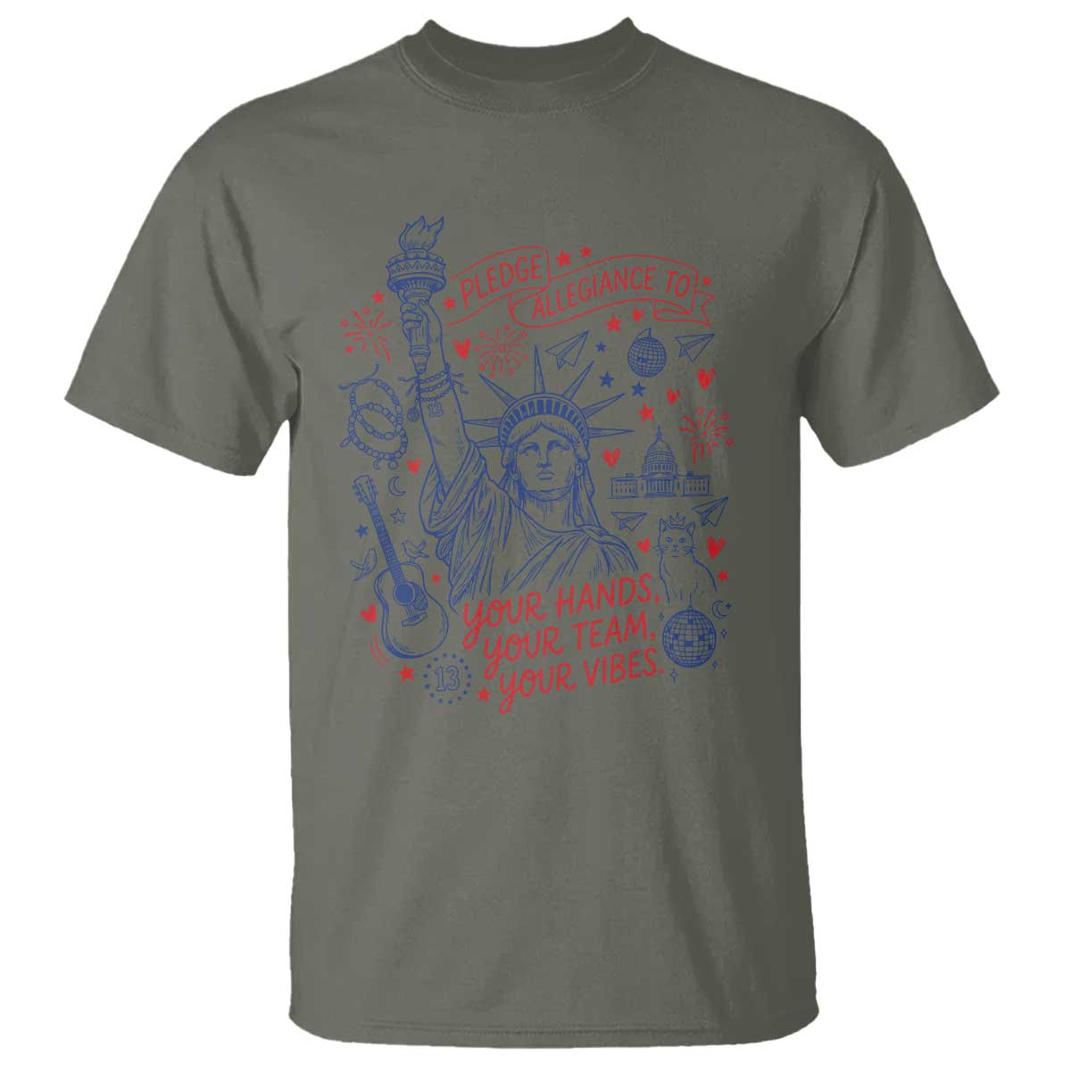 Pledge Allegiance To Your Hands Team Vibes T Shirt Statue of Liberty Doodle Americana Graphic